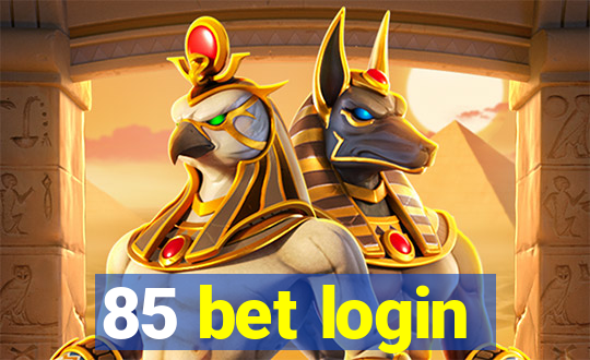 85 bet login